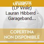 (LP Vinile) Lauran Hibberd - Garageband Superstar vinile