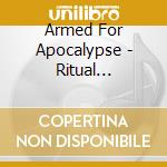 Armed For Apocalypse - Ritual Violence cd