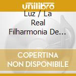 Luz / La Real Filharmonia De Galicia Casal - Luz Casal Y La Real Filharmonia De Galicia Solo (2 Cd) cd