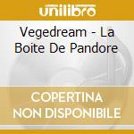 Vegedream - La Boite De Pandore cd musicale