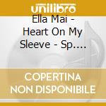 Ella Mai - Heart On My Sleeve - Sp. Edition cd