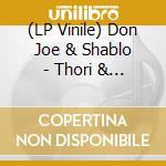 (LP Vinile) Don Joe & Shablo - Thori & Rocce (2 Lp) vinile