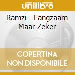 Ramzi - Langzaam Maar Zeker cd