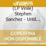 (LP Vinile) Stephen Sanchez - Until I Found You [7''] vinile