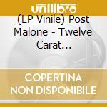 (LP Vinile) Post Malone - Twelve Carat Toothache (2 Lp) lp vinile