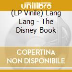 (LP Vinile) Lang Lang - The Disney Book vinile