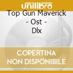 Top Gun Maverick - Ost - Dlx cd