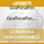 Giraffenaffen - Giraffenaffen 7-Die Gro?E Geburtstagsfeier cd