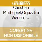 Christian Muthspiel,Orjazztra Vienna - Homecoming (2 Cd) cd