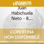Juan Habichuela Nieto - 8 Abrazos Para Lorca cd musicale