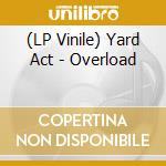 (LP Vinile) Yard Act - Overload lp vinile