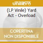 (LP Vinile) Yard Act - Overload vinile