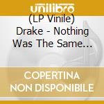 (LP Vinile) Drake - Nothing Was The Same (2 Lp) vinile