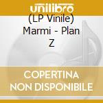 (LP Vinile) Marmi - Plan Z vinile