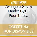 Zwangere Guy & Lander Gys - Pourriture Noble cd