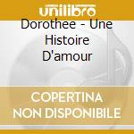 Dorothee - Une Histoire D'amour cd musicale