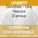 Dorothee - Une Histoire D'amour cd