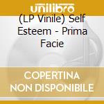 (LP Vinile) Self Esteem - Prima Facie vinile