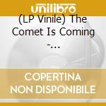 (LP Vinile) The Comet Is Coming - Hyper-Dimensional Expansion Beam vinile