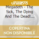 Megadeth - The Sick, The Dying And The Dead! (Sticker Set, Indie Retail Exclusive) cd