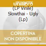 (LP Vinile) Slowthai - Ugly (Lp) vinile