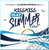 Kiss Kiss Play Summer 2022 / Various (3 Cd) cd