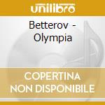 Betterov - Olympia cd musicale