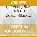 (LP Vinile) Skik - Niks Is Zoas.. -Black Fr- vinile