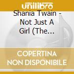 Shania Twain - Not Just A Girl (The Highlights) cd musicale