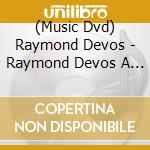 (Music Dvd) Raymond Devos - Raymond Devos A 100 Ans (3 Dvd) cd