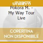 Pokora M. - My Way Tour Live cd musicale