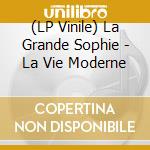 (LP Vinile) La Grande Sophie - La Vie Moderne lp vinile