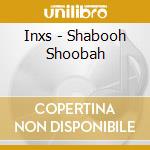 Inxs - Shabooh Shoobah cd