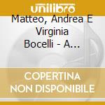 Matteo, Andrea E Virginia Bocelli - A Family Christmas cd musicale