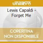 Lewis Capaldi - Forget Me cd