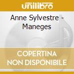 Anne Sylvestre - Maneges cd musicale