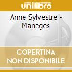 Anne Sylvestre - Maneges cd