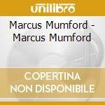 Marcus Mumford - Marcus Mumford cd
