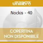 Nockis - 40 cd musicale