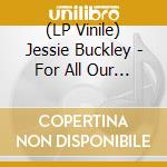 (LP Vinile) Jessie Buckley - For All Our Days That Tear The Heart vinile