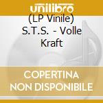 (LP Vinile) S.T.S. - Volle Kraft vinile