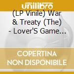(LP Vinile) War & Treaty (The) - Lover'S Game (Clear Vinyl, Indie-Retail Exclusive) vinile