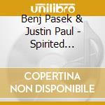 Benj Pasek & Justin Paul - Spirited (Soundtrack From Apple Original Film) cd musicale