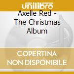 Axelle Red - The Christmas Album cd musicale