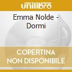 Emma Nolde - Dormi cd musicale
