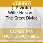 (LP Vinile) Willie Nelson - The Great Divide vinile
