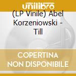 (LP Vinile) Abel Korzeniowski - Till vinile