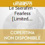 Le Sserafim - Fearless [Limited Edition B] (2 Cd) cd