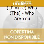 (LP Vinile) Who (The) - Who Are You vinile