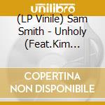 (LP Vinile) Sam Smith - Unholy (Feat.Kim Petras) (Rsd 2023) lp vinile